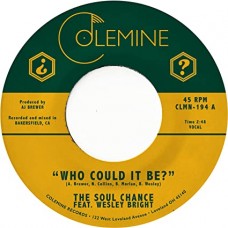 SOUL CHANCE & WESLEY BRIG-WHO COULD.. -COLOURED- (7")