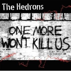 HEDRONS-ONE MORE WONT KILL US (LP)
