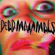 DEAD MAMMALS-DEAD MAMMALS (CD)