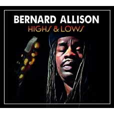 BERNARD ALLISON-HIGHS & LOWS (CD)
