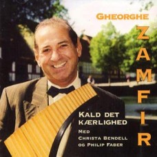 GHEORGHE ZAMFIR-KALD DET KAERLIGHED (CD)