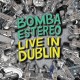 BOMBA ESTEREO-LIVE IN DUBLIN -RSD- (LP)