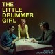 B.S.O. (BANDA SONORA ORIGINAL)-LITTLE DRUMMER GIRL (2CD)