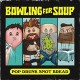 BOWLING FOR SOUP-POP DRUNK SNOT BREAD (CD)