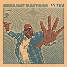 SUGARAY RAYFORD-IN TOO DEEP (CD)