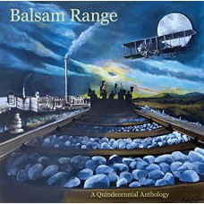 BALSAM RANGE-A QUNDECENNIAL ANTHOLOGY (2LP)