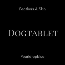 DOGTABLET-FEATHERS &.. (2CD)