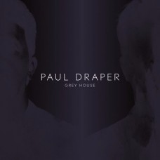 PAUL DRAPER-GREY HOUSE (7")