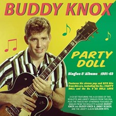 BUDDY KNOX-PARTY DOLL - SINGLES &.. (2CD)