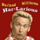 HARLAND WILLIAMS-HAR-LARIOUS (CD)