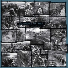 GEOGRAPHY OF HELL-VERDUN, 1916 -DOWNLOAD- (LP)