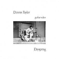 DENNIS TAYLOR-DAYSPRING -REISSUE- (LP)