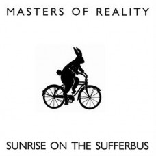 MASTERS OF REALITY-SUNRISE ON.. -TRANSPAR- (LP)