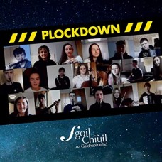 SGOIL CHIUIL NA GAIDHEALT-PLOCKDOWN (CD)