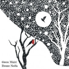 GWEN MAIRI-DOUZE NOELS (CD)
