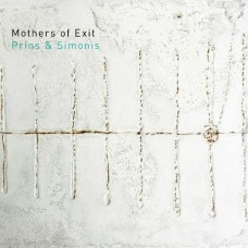 PRINS & SIMONIS-MOTHERS OF EXIT (CD)