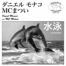 DANIEL MONACO & MC MATSUI-SWIMMING (7")