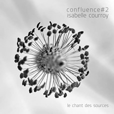 ISABELLE COURROY-CONFLUENCE #2 - LA.. (CD)