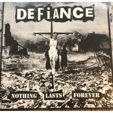 DEFIANCE-NOTHING LASTS FOREVER (LP)