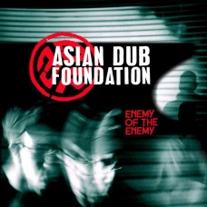 ASIAN DUB FOUNDATION-ENEMY IS THE ENEMY (2LP)