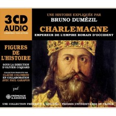BRUNO DUMEZIL-CHARLEMAGNE, EMPEREUR.. (3CD)