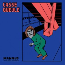 CASSE GUEULE-MANNUS (LP)