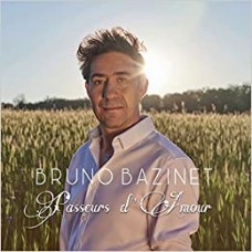 BRUNO BAZINET-PASSEURS D'AMOUR (CD)
