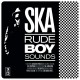 V/A-SKA - RUDE BOY SOUNDS (3CD)