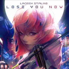 LINDSEY STIRLING-LOSE YOU NOW -RSD- (12")