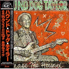 HOUND DOG TAYLOR-RELEASE THE HOUND (LP)