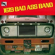 SIXTEEN NINETEEN BAD ASS-1619 BAD ASS BAND -LTD- (LP)