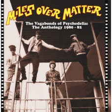 MILES OVER MATTER-VAGABOND OF PSYCHEDELICA (CD)