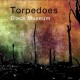 TORPEDOES-BLACK MUSEUM (LP)