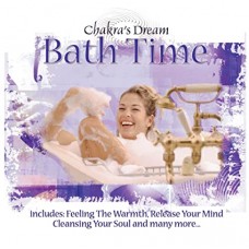 CHAKRA'S DREAM-BATH TIME (CD)