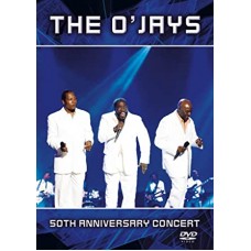 O'JAYS-50TH ANNIVERSARY CONCERT (DVD)