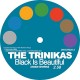 TRINIKAS-BLACK IS BEAUTIFUL /.. (7")