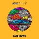 CARL BROWN-KOTO (12")