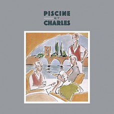 PISCINE ET CHARLES-QUART DE TOUR, MON AMOUR (LP)