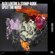 ALEX LENTINI & STOMP BOXX-SPLIT THE NOISE (12")