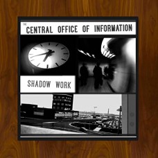 CENTRAL OFFICE OF INFORMA-SHADOW WORK (LP)