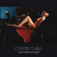 JOSIENNE CLARKE-I PROMISED YOU LIGHT (12")