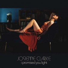 JOSIENNE CLARKE-I PROMISED YOU LIGHT (CD)