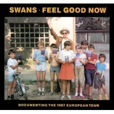 SWANS-FEEL GOOD NOW (2LP)