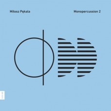 MILOSZ PEKALA-MONOPERCUSSION 2 (CD)