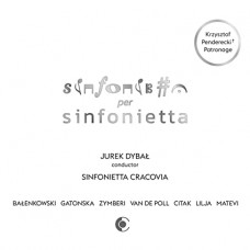 SINFONIETTA CRACOVIA-SINFONIETTA PER SINFONIET (CD)