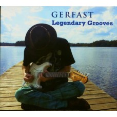 GERFAST-LEGENDARY GROOVES (CD)