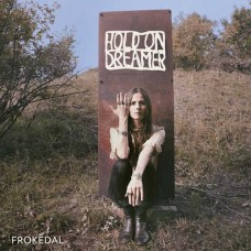 FROKEDAL-HOLD ON DREAMER (LP)