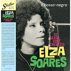 ELZA SOARES-SE ACASO VOCE CHEGASSE (LP)