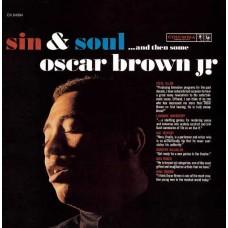 OSCAR BROWN JR.-SIN & SOUL...AND THEN.. (LP)