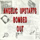 ANGELIC UPSTARTS-BOMBED OUT (LP)